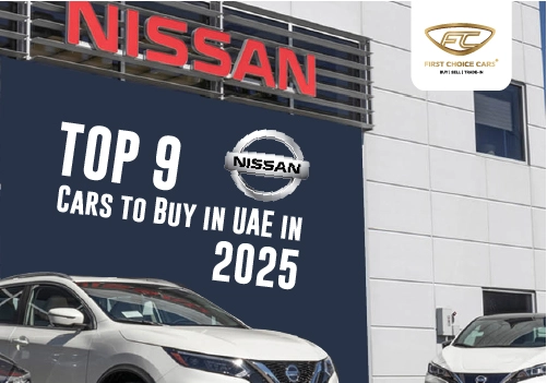 Top 9 Nissan Cars to Buy in UAE in 2025