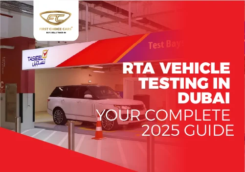 RTA Vehicle Testing in Dubai: Guide 2025