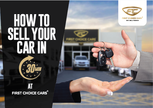 How to Sell Your Car In 30 Minutes at First Choice Cars?