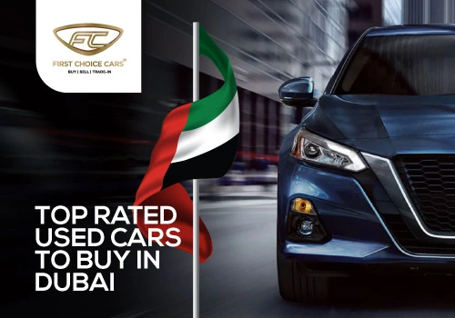 Top Rated Used Cars to Buy in Dubai