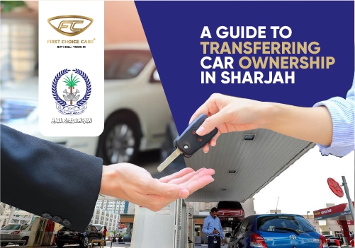 A Guide to Car Ownership Transfer in Sharjah 2025