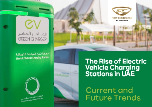 The Rise of Electric Vehicle Charging Stations in UAE 2024