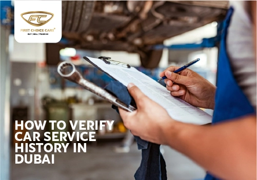 How to Verify Car Service History in Dubai