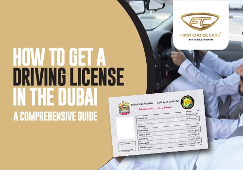 How to Get a Driving License in Dubai: A Comprehensive Guide