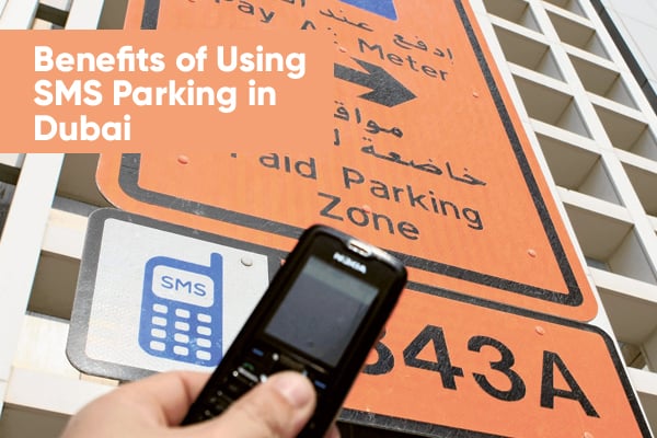 Benefits of using SMS parking in Dubai